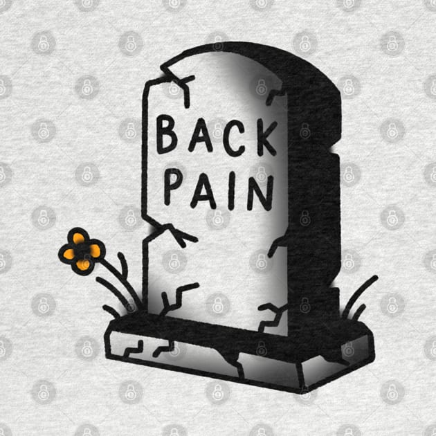 Back Pain by LoudMouthThreads